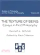 The Texture of Being ― Essays in First Philosophy