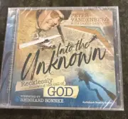 Into the Unknown: Recklessly following the call of God by Peter Vandenberg CD