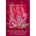 THE SONG OF SONGS: A SPIRITUAL COMMENTARY