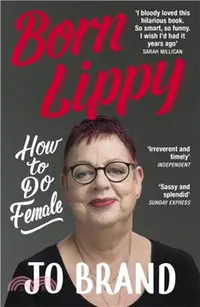 在飛比找三民網路書店優惠-Born Lippy：How to Do Female