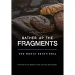 GATHER UP THE FRAGMENTS