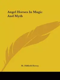 在飛比找博客來優惠-Angel Horses in Magic and Myth