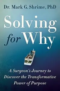 在飛比找誠品線上優惠-Solving for Why: A Surgeon's J