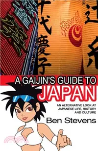 在飛比找三民網路書店優惠-A Gaijin's Guide to Japan：An A