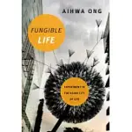 FUNGIBLE LIFE: EXPERIMENT IN THE ASIAN CITY OF LIFE