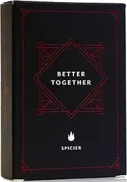 Better Together Couples Games - Spicier Edition - Card Games for Couples, Fun Games for 2 Players, Conversation Cards for Romance- Date Night Games, Naughty Games, Couple Activities - 50-Card Deck