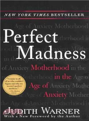 Perfect Madness ─ Motherhood in the Age of Anxiety