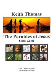 The Parables of Jesus: Study Guide Keith Thomas Paperback Book
