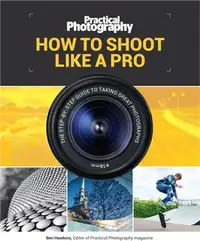 在飛比找三民網路書店優惠-How to Shoot Like a Pro ― The 