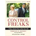 CONTROL FREAKS: 7 WAYS LIBERALS PLAN TO RUIN YOUR LIFE LIBRARY EDITION