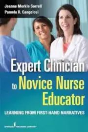 Expert Clinician to Novice Nurse - Paperback, by Merkle Sorrell Jeanne - New h