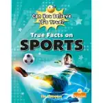 TRUE FACTS ON SPORTS