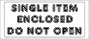 SINGLE ITEM ENCLOSED DO NO OPEN shipping label adhesive warning mailing sticky sticker 56x25mm