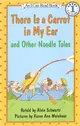 An I Can Read Book Level 1: There Is a Carrot in My Ear and Other Noodle Tales (二手書)