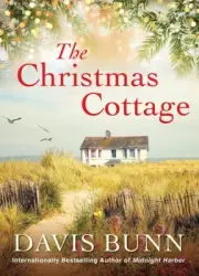 The Christmas Cottage (Miramar Bay) Hardcover - 2024 by Davis Bunn
