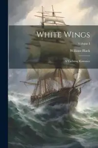 在飛比找博客來優惠-White Wings: A Yachting Romanc