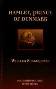 HAMLET: PRINCE OF DENMARK (THE EMC MASTERPIECE SERIES By William Shakespeare