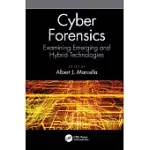 CYBER FORENSICS: EXAMINING EMERGING AND HYBRID TECHNOLOGIES