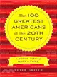 The 100 Greatest Americans of the 20th Century ─ A Social Justice Hall of Fame