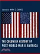 The Columbia History of Post-World War II America