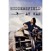 Huddersfield at War