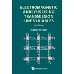 ELECTROMAGNETIC ANALYSIS USING TRANSMISSION LINE VARIABLES
