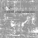 ENVY - A DEAD SINKING STORY 2LP