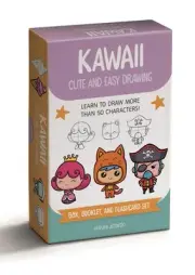 Kawaii Cute and Easy Drawing Deck: Learn to Draw More Than 50 Characters! by May