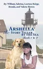 Arshella the Story Teller by the Sea: Books 1 & 2.9781438922027 Free Shipping<|