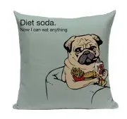 Pug Diet Soda PUG1 Cushion Pillow Cover Lazy Diet Fitness Junk Food Fries Pizza