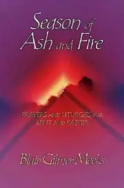 Season of Ash and Fire: Praye- paperback, 9780687044542, Blair Gilmer Meeks, new