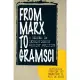 From Marx to Gramsci: A Reader in Revolutionary Marxist Politics