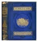 KIRBY, MARY (1817-1893). KIRBY, ELIZABETH (1823-1873) The world at home, or, Pic