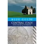 BLUE GUIDE CENTRAL ITALY WITH ROME AND FLORENCE