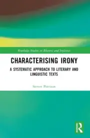 Characterising Irony: A Systematic Approach to Literary and Linguistic Texts