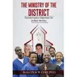 THE MINISTRY OF THE DISTRICT: TRANSFORMATIVE OBJECTIVES FOR UNIFIED MINISTRY