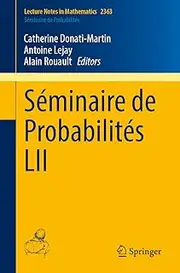 Séminaire de Probabilités LII (Lecture Notes in Mathematics Book 2363)