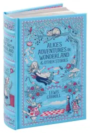 Alice'S Adventures in Wonderland & Other Stories by Lewis Carroll Hardcover Book