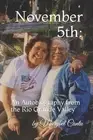 November 5th: An Autobiography from the Rio Grande Valley by Marybel Cantu (Engl