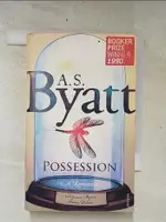 POSSESSION_A.S. BYATT【T5／原文小說_HI9】書寶二手書