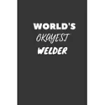 WELDER NOTEBOOK: LINED JOURNAL, 120 PAGES, 6 X 9, FUNNY DREAM JOB, STARTING NEW CAREER GAG GIFT JOURNAL MATTE FINISH