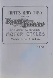 1936 HINTS AND TIPS FOR THE ROYAL ENFIELD DRY-SUMP LUBRICATED MOTOR REPRODUCTION