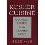 KOSHER CUISINE: GOURMET RECIPES FOR THE MODERN HOME