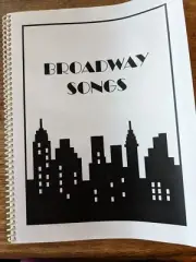 Broadway Songs- A Sing-a-Long Song Book