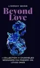 Beyond Love Collection Channeled Messages Passed-On Lo by Mann Lindsay -Hcover