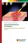 Ana Rita Barcessat Luciana Corrêa Terapia fotodinâmica Oncológica (Paperback)