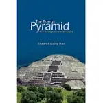THE ENERGY PYRAMID: TWENTY STEPS TO ENLIGHTENMENT