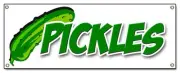 PICKLES BANNER SIGN sour fried dill kosher pickle