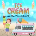 ICE CREAM AT THE BOARDWALK - NATIONAL ICE CREAM DAY, ICE CREAM BOOKS FOR CHILDREN, ICE CREAM BOOKS