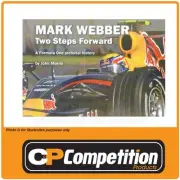 MARK WEBBER: TWO STEPS FORWARD - A FORMULA ONE PICTORIAL HISTORY